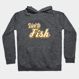 Live to Fish typography Hoodie